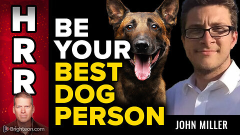 John Miller: Understanding Dogs, Training with Purpose, and Being Your Best DOG PERSON 
