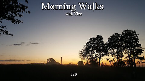 Morning Walks with Yizz 320 - Dancing with Ghosts