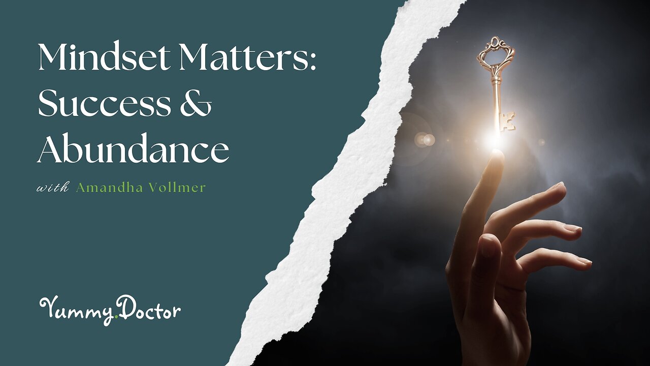 Mindset Matters: Success & Abundance