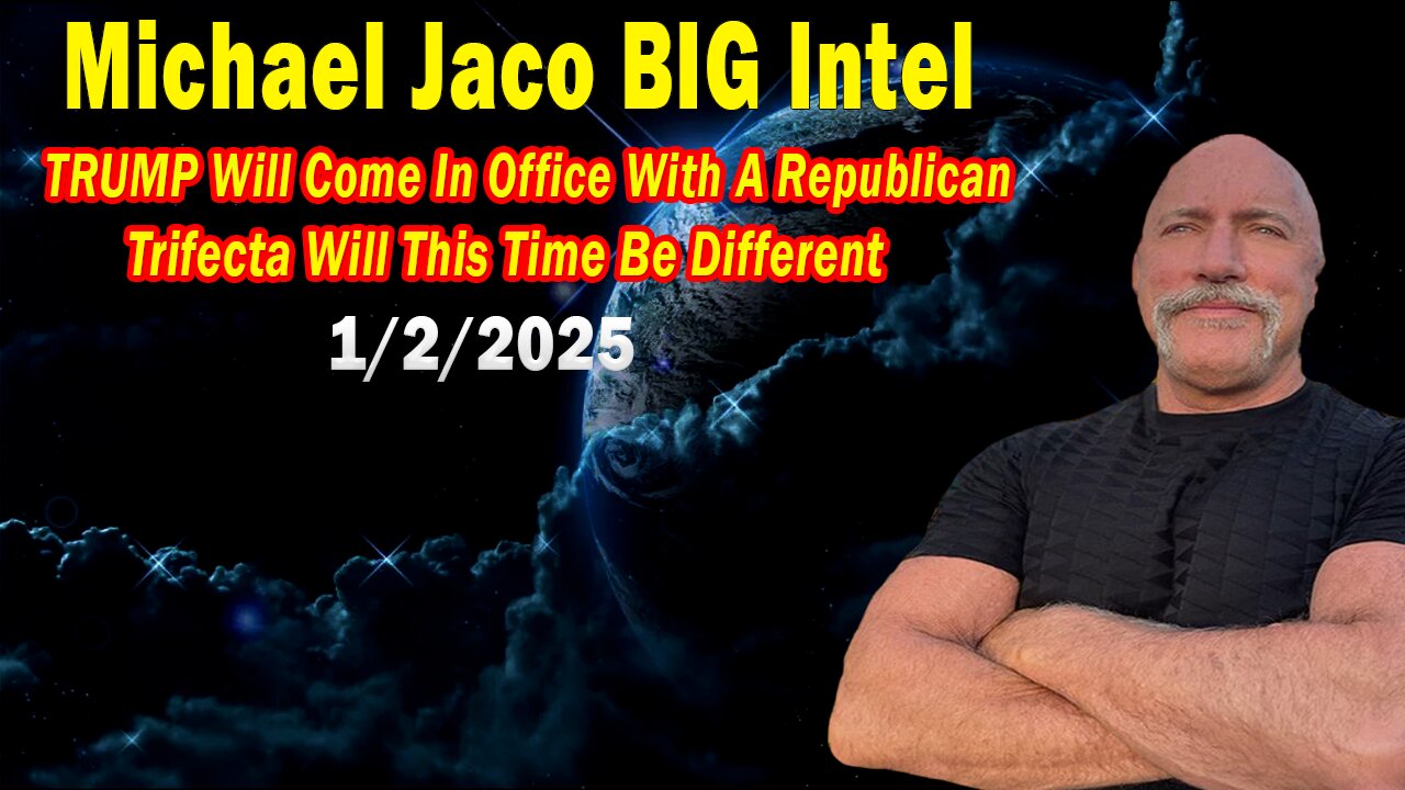 Michael Jaco BIG Intel Jan 2: "TRUMP Will Come In Office With A Republican Trifecta Will This Time Be Different"