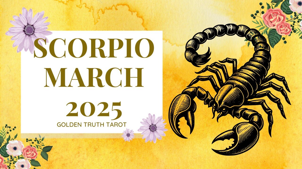 ♏️🔮SCORPIO Tarot reading predictions for March 2025🔮♏️