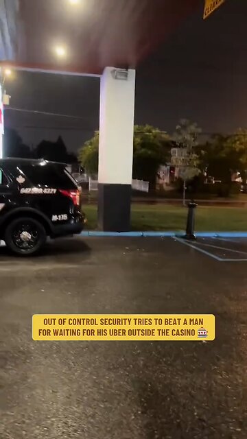 Out-of-control security attacks man waiting for his Uber outside casino #Security #Uber #japd