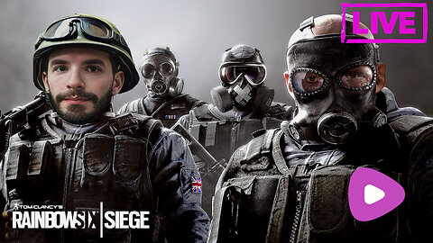 [PC 18] Its Chewsday innit? R6 Siege