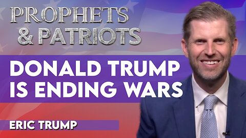Eric Trump: Donald Trump Is Ending Wars | Oct 7 2025