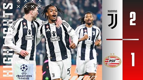 Juventus 2-1 PSV | Match Highlights | Champions League 24/25