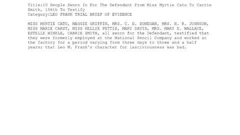 10 PEOPLE, Sworn In For The Defendant From Miss Myrtie Cato To Carrie Smith, 156th To Testify