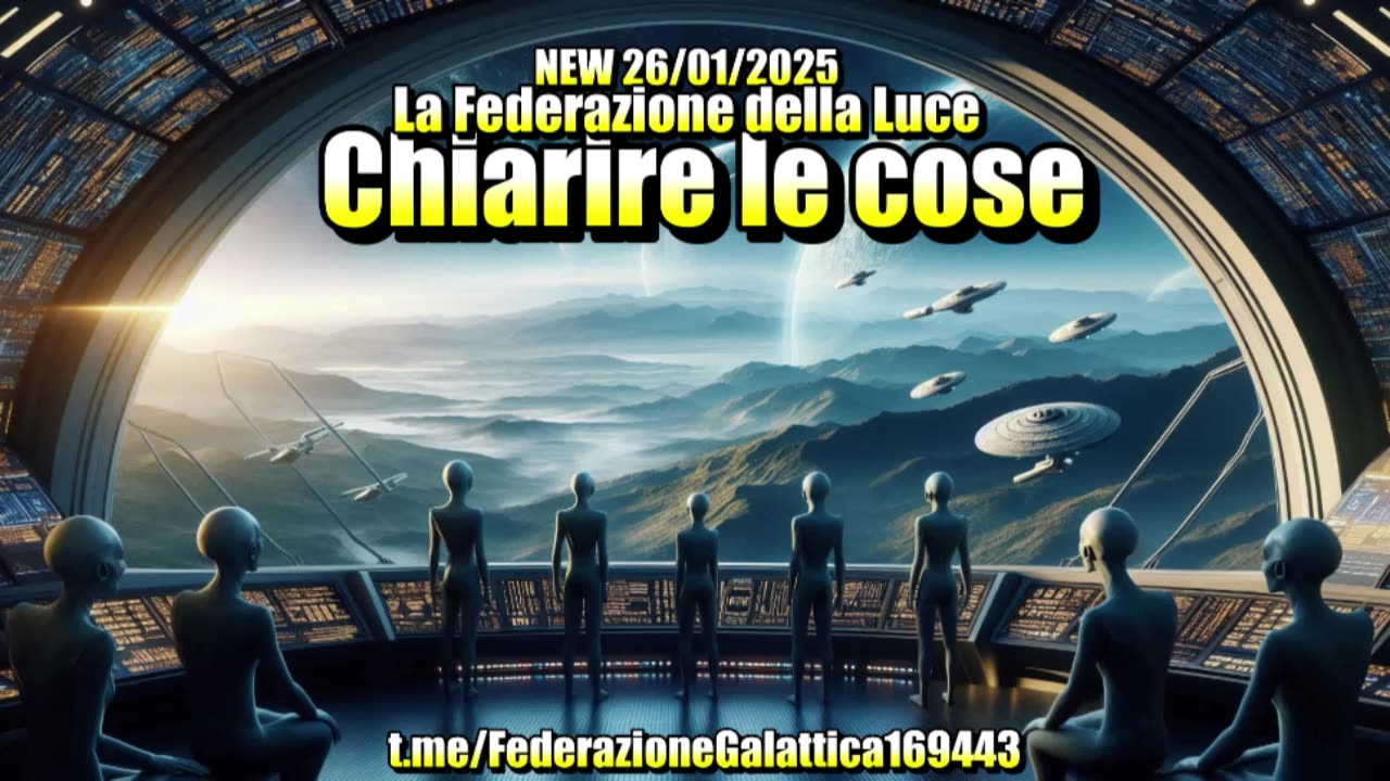 NEW 26/01/2025 Federazione della Luce - Federazione Galattica - Federazione delle Banane