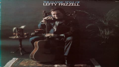 Lefty Frizzell - I Wonder Who's Building The Bridge