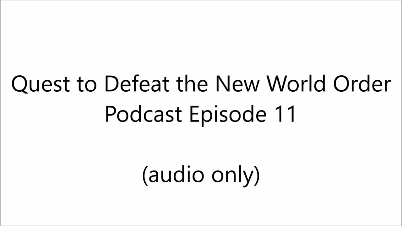 Quest Defeat New Worlporl Podcast 11 not 12