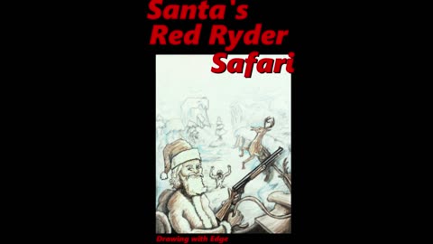 The Making of Santa's Red Ryder Safari. Time Laps