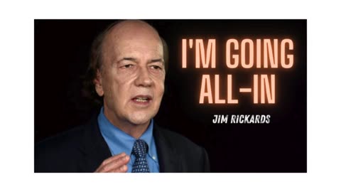 This Is A ONCE IN A DECADE OPPORTUNITY! Jim Rickards