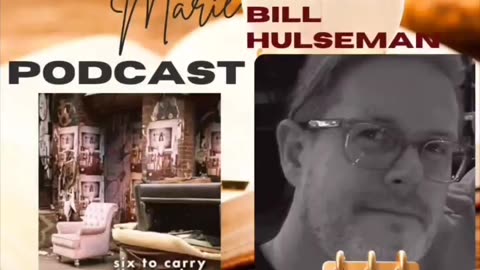Bill Hulseman comes to the Mind of Sai Marie
