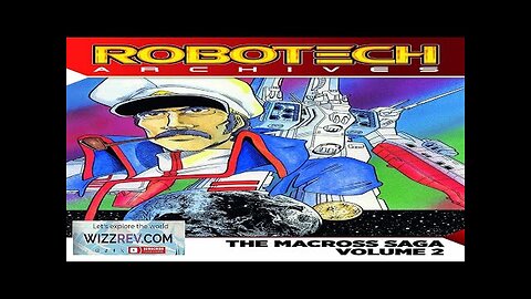 Robotech Archives: Macross Saga: Volume 2 Review