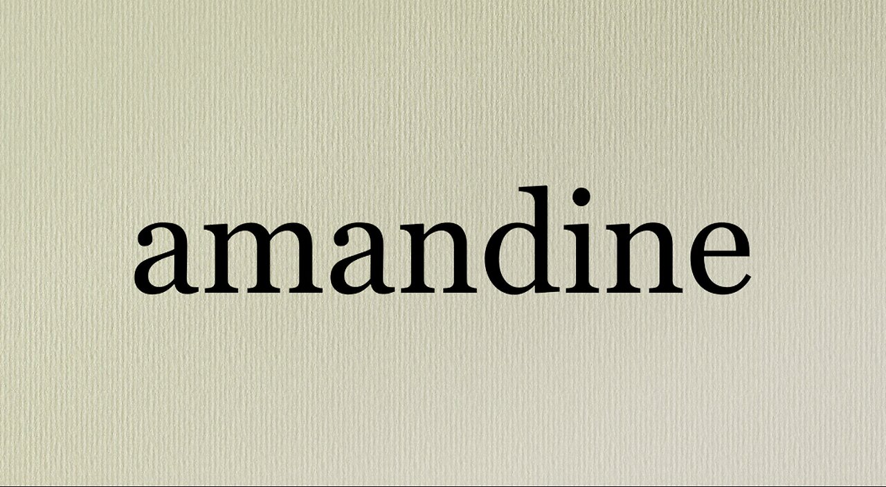 Amandine Defined