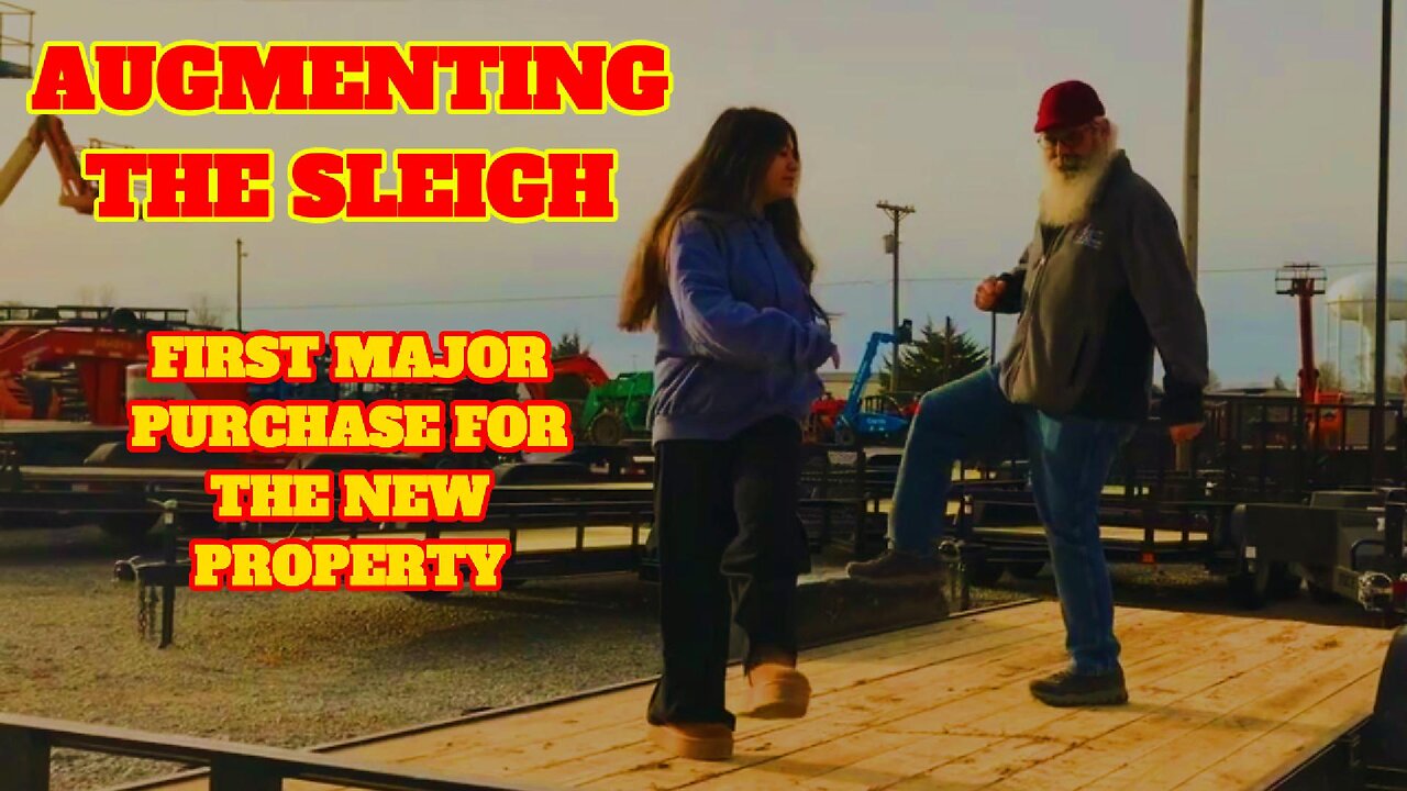 Augmenting the Sleigh | First Big Purchase for the New Property