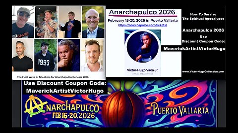 Anarchapulco Discount Coupon Code MaverickArtistVictorHugo David Icke Max Igan Jeff Berwick
