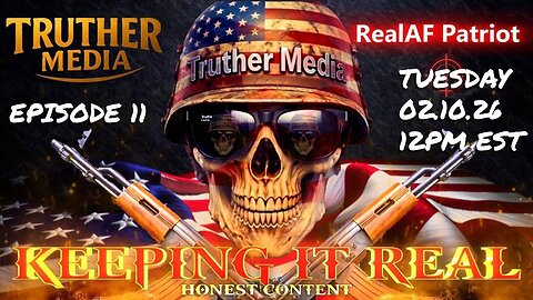 Keeping It Real: Ep 11 - Real Time News: Tuesday, February 10, 2026