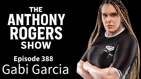Episode 388 – Gabi Garcia