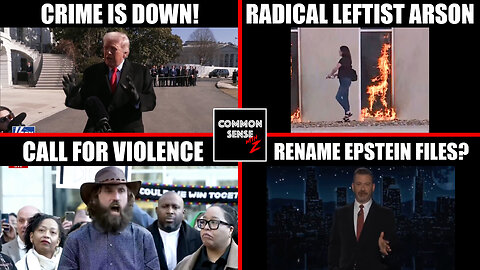 Trump Best Crime Numbers in 125 Years! Leftist Arson, MN Church Terror, Kimmel's Epstein-Trump Smear