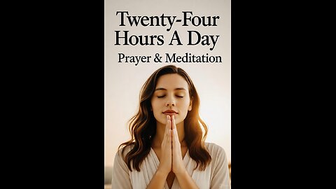Twenty-Four Hours A Day Book– December 15 - Daily Reading - A.A. - Serenity Prayer & Meditation