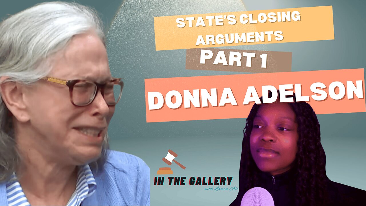 Closing Arguments Review: Donna Adelson Trial — Part 1 | True Crime Breakdown