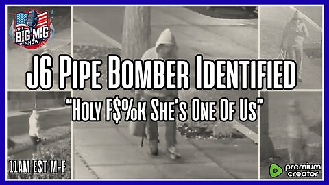 J6 Pipe Bomber Identified, WTF, She’s One Of Us