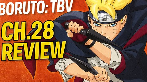Boruto TBV Chapter 28 Review — Everything Changes