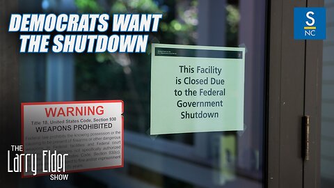 Democrats Want the Shutdown 