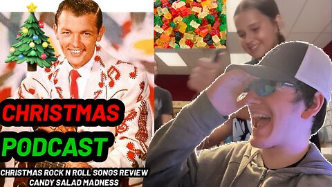 Christmas Podcast! Christmas Rock N Roll Songs Review & Candy Salad Madness