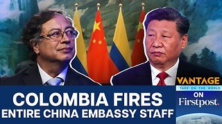 Colombia Fires Beijing Embassy Staff Amid Petro's China Push | Vantage on Firstpost