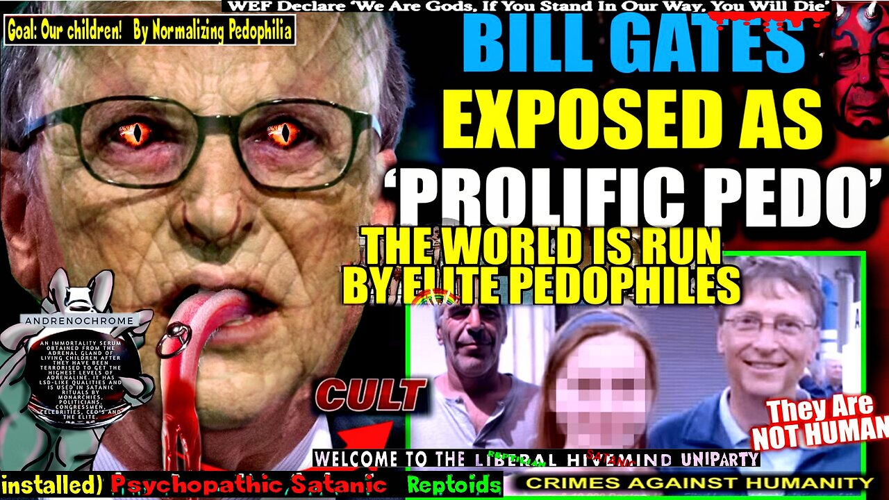 NSA Insider Leaks Classified Epstein File Exposing Bill Gates' Rampant Pedophilia (compilation)
