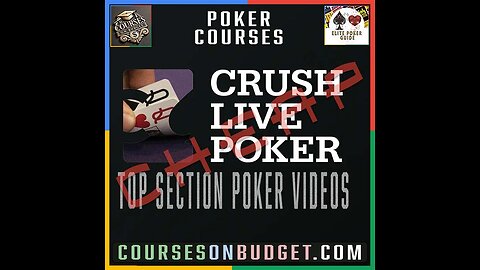 CRUSH LIVE POKER Top Section Poker Videos