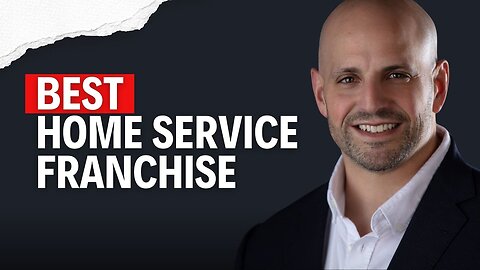 Best Home Service Franchise Industries for 2025