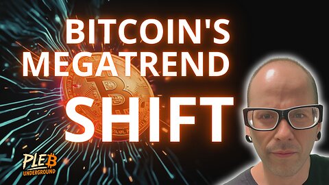 Bitcoins MegaTrend Shift