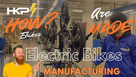 Manufacturing High Quality E- Bikes