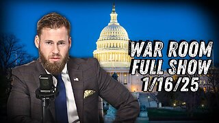 War Room With Owen Shroyer THURSDAY FULL SHOW 1/16/25