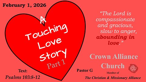 The Harry & Gloria Story | Psalms 103:8-12 | Crown Alliance Church LIVE