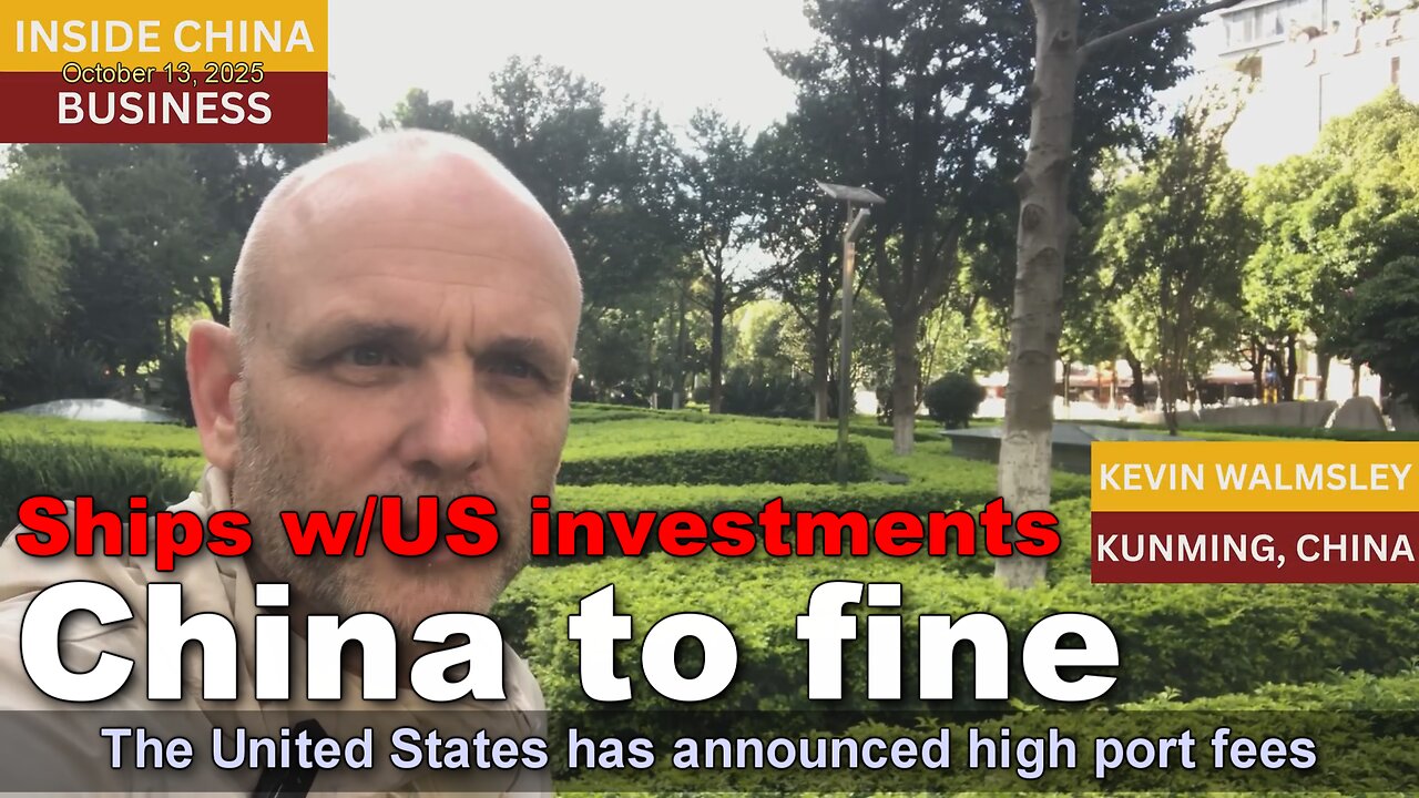 China to levy port fees on ships with ANY connection to USA!