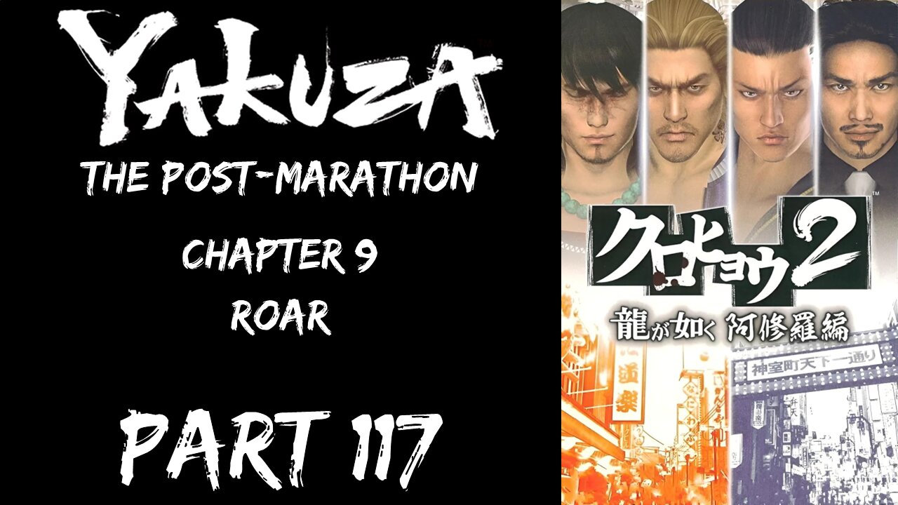 LP Yakuza Post-Marathon Part 117 - Chapter 9: Roar - | Yakuza Black Panther 2