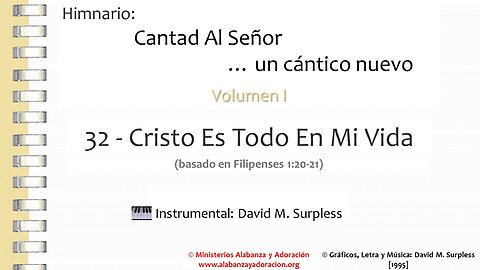 Himnario: Cantad al Señor...un cántico nuevo | Vol. 1 | 32 Cristo Es Todo En Mi Vida (Instrumental)