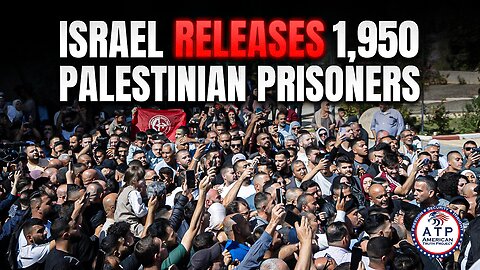 ISRAEL RELEASES 1,950 PALESTINIAN PRISONERS WILL BE REWARDED $100 MILLION UNDER 'PAY-FOR-SLAY'