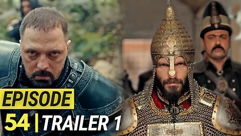 Sultan Mehmed Fatih Season 3 Episode 54 Trailer 1 Review