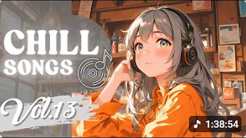 Chill Songs Vol.13 _ Easy Listening Music Playlist for Relaxing, Work, Study, and Coffee Time