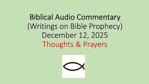 Biblical Audio Commentary – Thoughts & Prayers