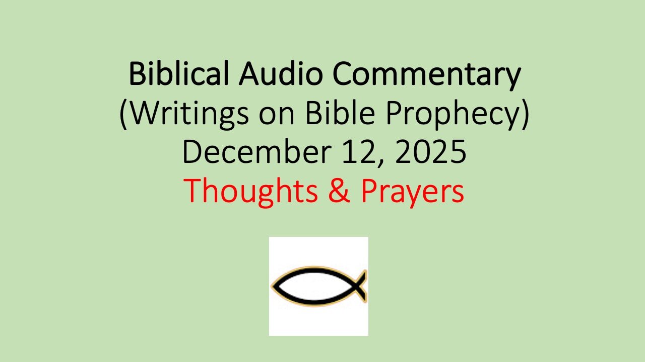 Biblical Audio Commentary – Thoughts & Prayers
