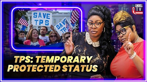 DIAMOND & SILK: "TPS: TEMPORARY PROTECTED STATUS"