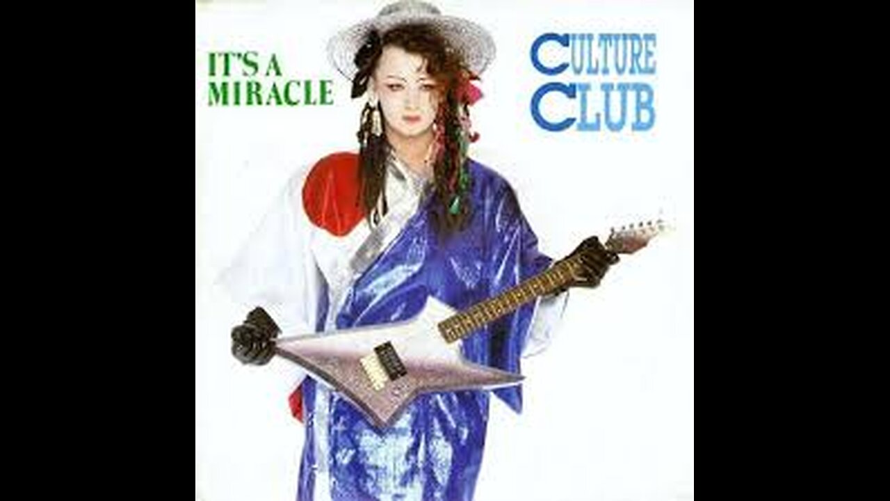 Culture Club - It's A Miracle