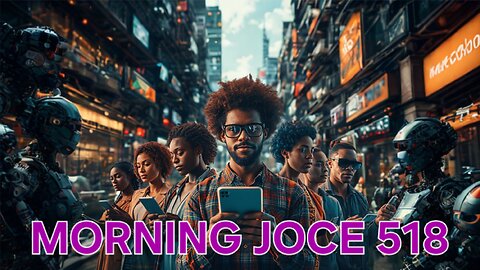 Morning Joce 518: The Near Future of Black Americans & Smart Cities‼️