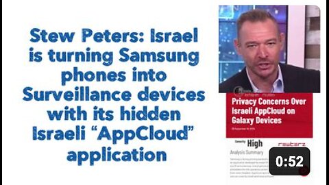 Stew Peters: Israel is turning Samsung phones into Surveillance devices with its hidden Israeli “AppCloud” application