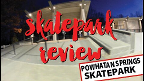 POWHATAN SPRINGS SKATEPARK